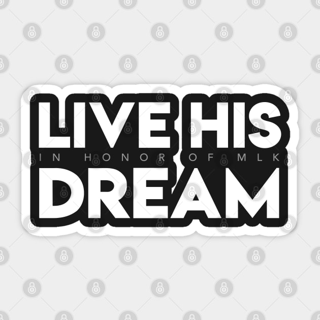 Live His Dream (In Honor of MLK) Sticker by Elvdant